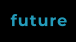 future